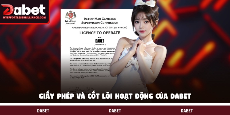 Giấy phép và cốt lõi hoạt động của DABET 